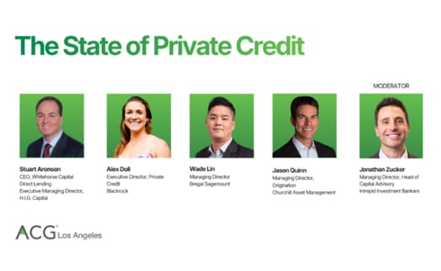The State of Private Credit  | ACG Los Angeles